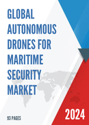 Global Autonomous Drones for Maritime Security Market Research Report 2024