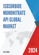 Global Isosorbide Mononitrate API Market Research Report 2023