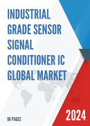 Global Industrial Grade Sensor Signal Conditioner IC Market Research Report 2023