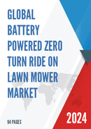 Global Battery Powered Zero Turn Ride On Lawn Mower Market Research Report 2024