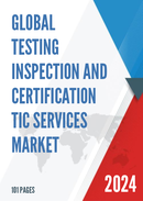 Global Testing Inspection and Certification TIC Services Market Insights Forecast to 2028