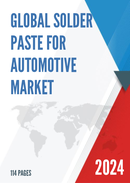 Global Solder Paste for Automotive Market Research Report 2023