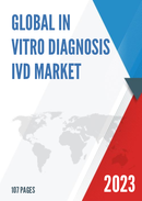 Global In Vitro Diagnosis IVD Market Insights and Forecast to 2028
