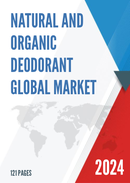 Global Natural and Organic Deodorant Market Research Report 2022