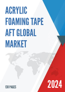 Global Acrylic Foaming Tape AFT Market Insights Forecast to 2028