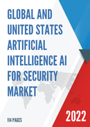 Global and United States Artificial Intelligence AI for Security Market Report Forecast 2022 2028