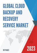 Global Cloud Backup and Recovery Service Market Research Report 2023