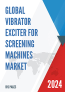 Global Vibrator Exciter for Screening Machines Market Research Report 2024