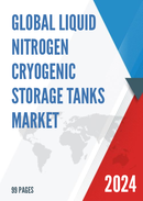 Global Liquid Nitrogen Cryogenic Storage Tanks Market Insights Forecast to 2028