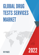 Global Drug Tests Services Market Research Report 2022
