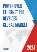 Global Power Over Ethernet PoE Deveices Market Research Report 2023