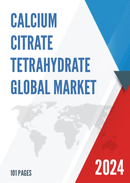 Global Calcium Citrate Tetrahydrate Industry Research Report Growth Trends and Competitive Analysis 2022 2028