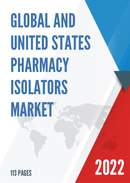 Global and United States Pharmacy Isolators Market Report Forecast 2022 2028
