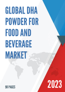 Global DHA Powder for Food and Beverage Market Insights Forecast to 2028