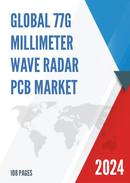 Global 77G Millimeter Wave Radar PCB Market Research Report 2022