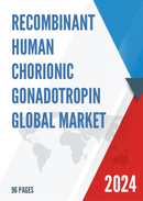 Global Recombinant Human Chorionic Gonadotropin Market Research Report 2023