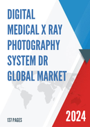 Global Digital Medical X Ray Photography System DR Market Research Report 2022