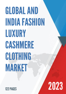 Global and India Fashion Luxury Cashmere Clothing Market Report Forecast 2023 2029