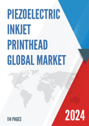 Global Piezoelectric Inkjet Printhead Market Research Report 2023