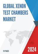 Global Xenon Test Chambers Market Size Manufacturers Supply Chain Sales Channel and Clients 2021 2027