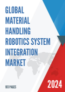 Global Material Handling Robotics System Integration Market Insights Forecast to 2028