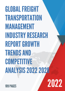 Global Freight Transportation Management Industry Research Report Growth Trends and Competitive Analysis 2022 2028