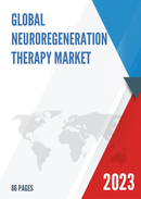 Global Neuroregeneration Therapy Market Research Report 2023