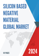 Global Silicon Based Negative Material Market Research Report 2022