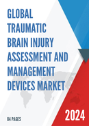 Global and Japan Traumatic Brain Injury Assessment and Management Devices Market Insights Forecast to 2027