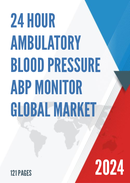 Global 24 hour Ambulatory Blood Pressure ABP Monitor Market Research Report 2023