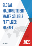 Global Macronutrient Water Soluble Fertilizer Market Research Report 2023