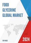 Global Food Glycerine Market Size Manufacturers Supply Chain Sales Channel and Clients 2021 2027