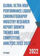Global Ultra High Performance Liquid Chromatography Industry Research Report Growth Trends and Competitive Analysis 2022 2028