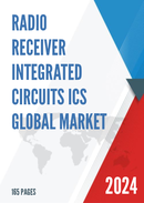 Global Radio Receiver Integrated Circuits ICs Market Research Report 2023