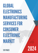 Global Electronics Manufacturing Services for Consumer Electronic Market Size Status and Forecast 2022