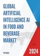 Global Artificial Intelligence AI in Food and Beverage Market Size Status and Forecast 2022 2028