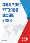 Global Wound Waterproof Dressing Market Research Report 2022