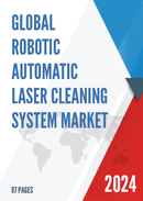 Global Robotic Automatic Laser Cleaning System Market Research Report 2024