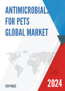 Global Antimicrobials for Pets Market Research Report 2023