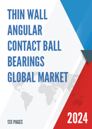 Global Thin Wall Angular Contact Ball Bearings Market Research Report 2023
