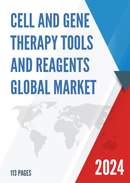 Global Cell and Gene Therapy Tools and Reagents Market Research Report 2023