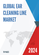 Global Ear Cleaning Line Market Research Report 2024