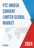 Global PTC Inrush Current Limiter Market Research Report 2023