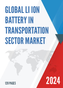Global Li ion Battery in Transportation Sector Market Research Report 2021
