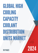 Global High Cooling Capacity Coolant Distribution Units Market Research Report 2024