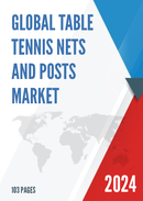 Global Table Tennis Nets and Posts Market Research Report 2024