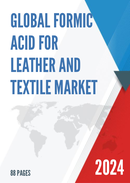 Global Formic Acid for Leather and Textile Market Research Report 2023
