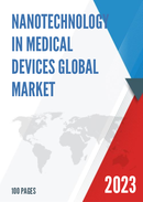 Global Nanotechnology in Medical Devices Market Insights and Forecast to 2028