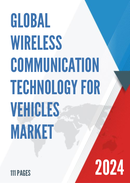 Global Wireless Communication Technology for Vehicles Market Size Status and Forecast 2022