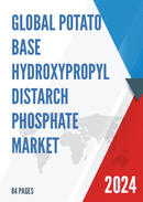 Global Potato Base Hydroxypropyl Distarch Phosphate Market Research Report 2023